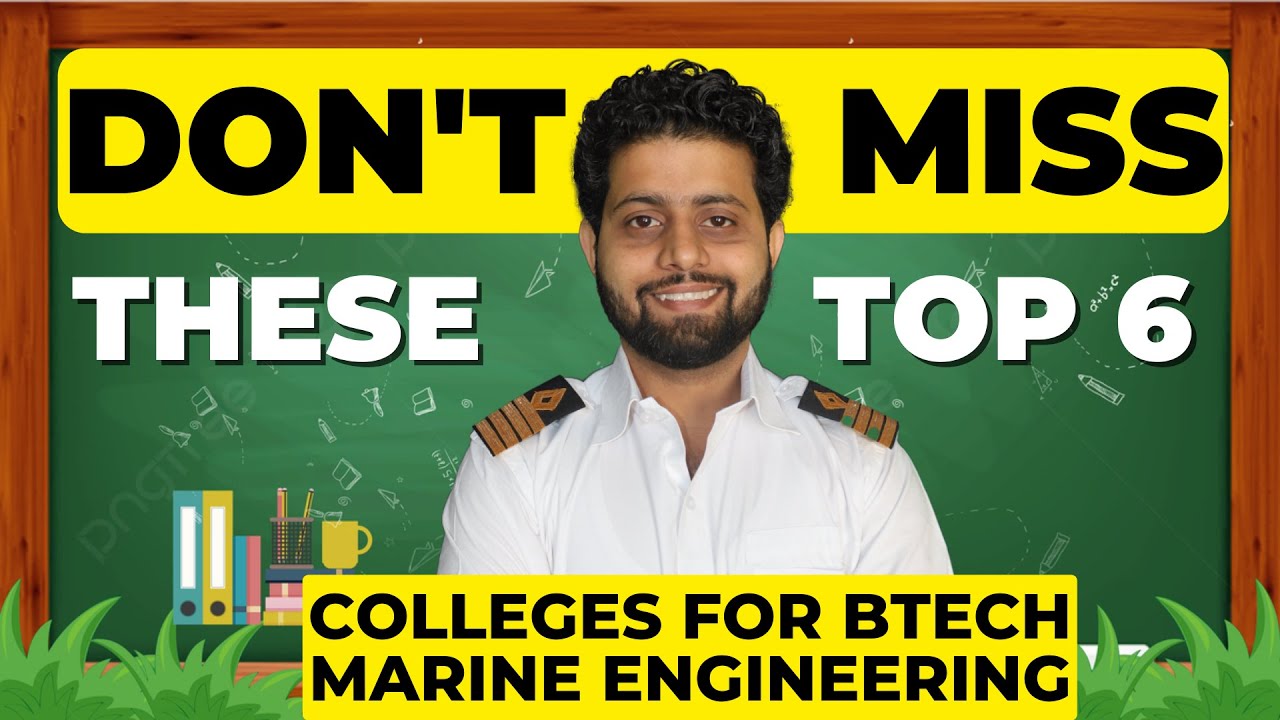 Top 6 colleges for B.Tech Marine Engineering in India in 2025 | Merchant Navy Decoded