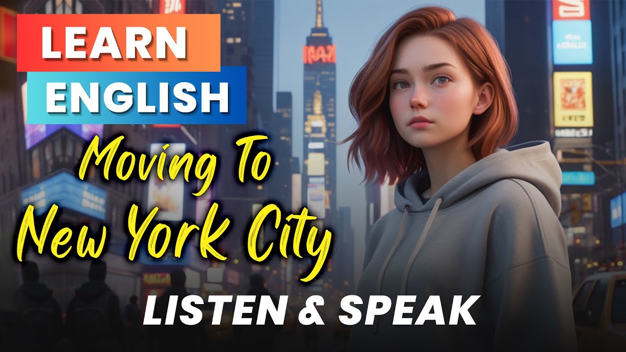 Moving To New York City | Improve Your English | English Listening Skills & Speaking Skills