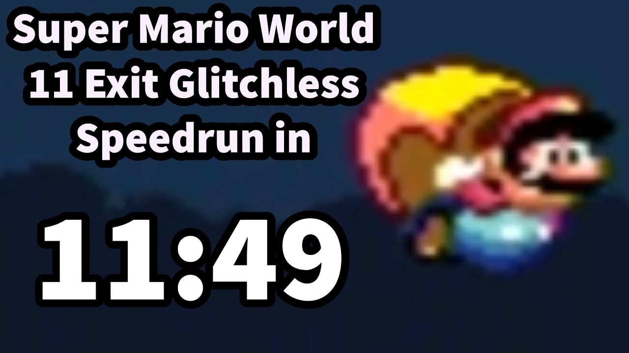Super Mario World 11 Exit Glitchless Speedrun in 11:49!!!