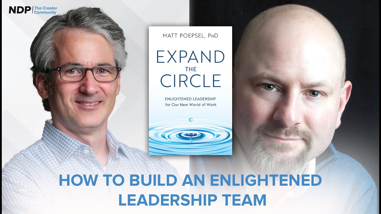 How to Build an Enlightened Leadership Team | Matt Poepsel | S6 E12