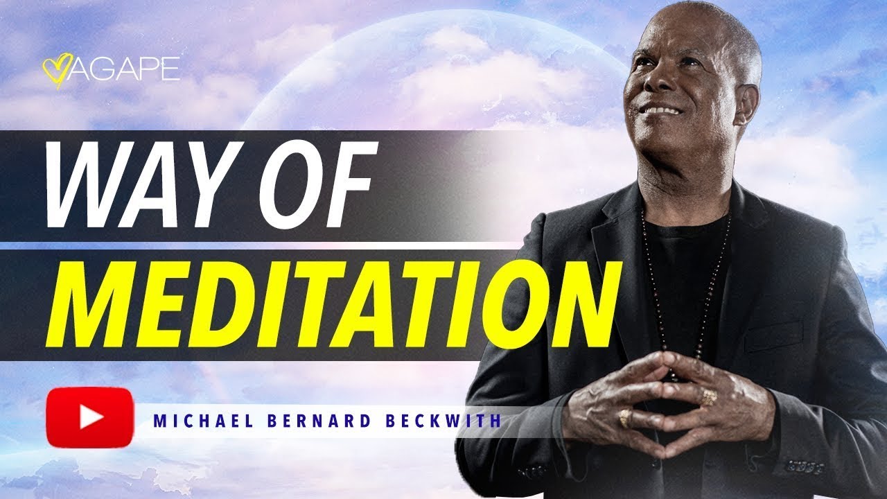 The Way of Meditation with Michael B. Beckwith 9.29.24