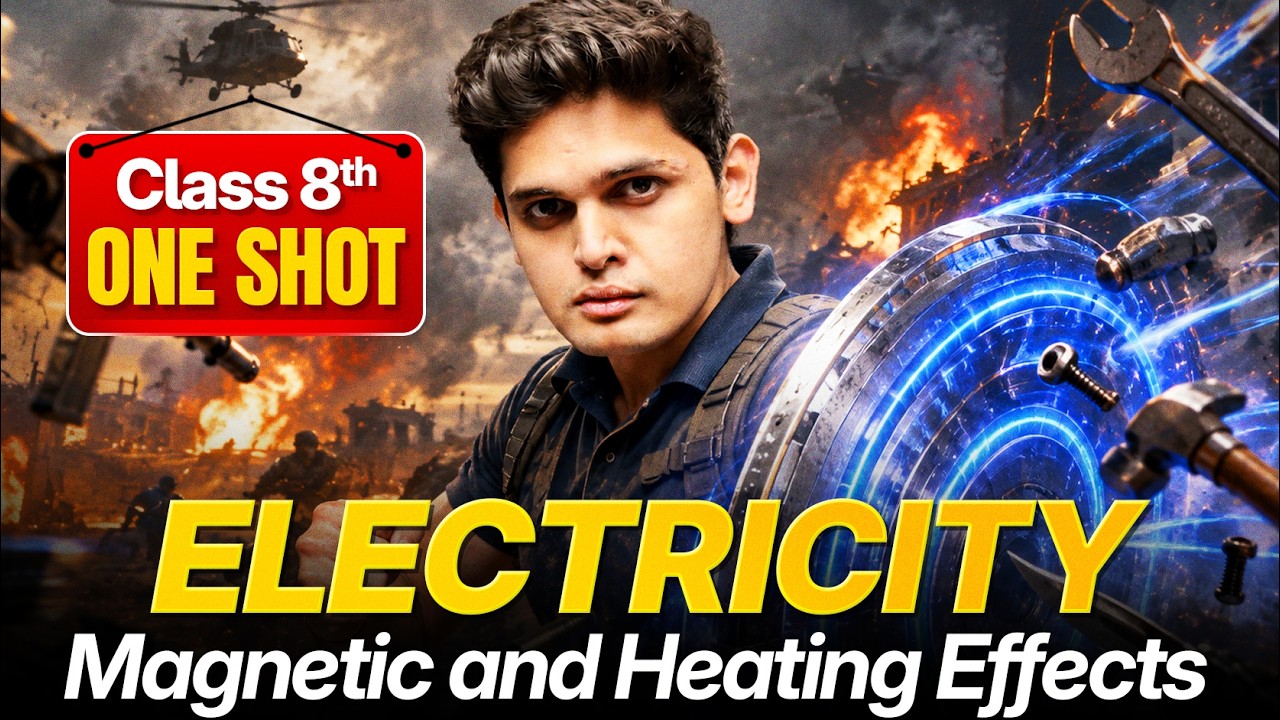 Electricity: Magnetic and Heating Effects🔥| Chapter 4| Class 8th Science - One Shot | Prashant Kirad