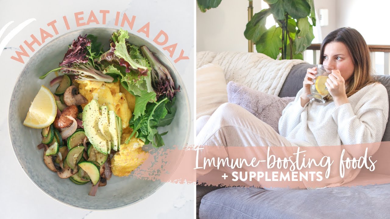WHAT I EAT IN A DAY | Immune Boosting Foods + Supplement Routine