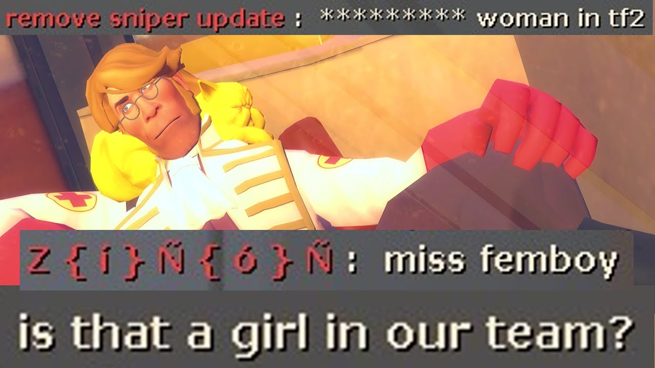 When woman is speaking in TF2
