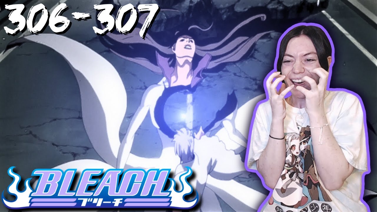 I DID NOT SEE THIS COMING! | Bleach Episode 306 and 307 Reaction