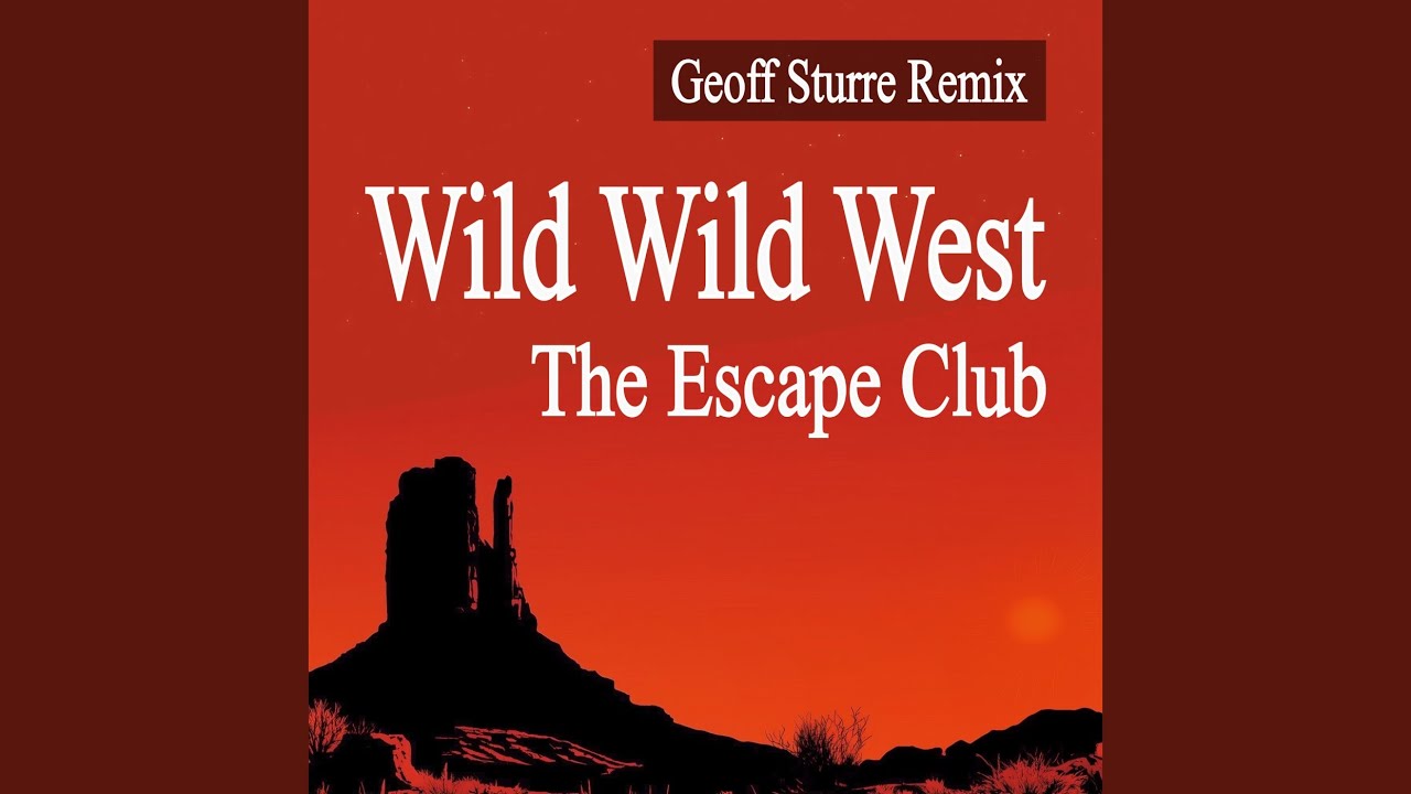 Wild Wild West (Geoff Sturre Remix)