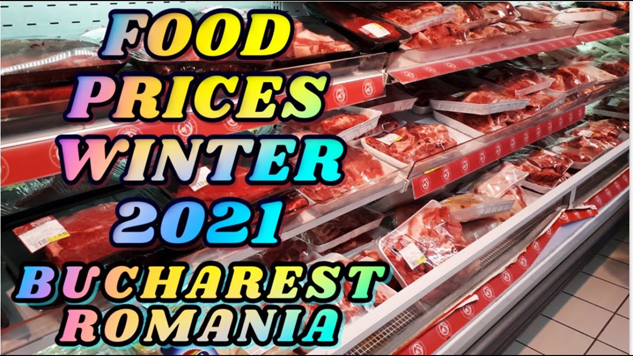 FOOD SHOOPING  SUPERMARKET FROM BUCHAREST -  ROMANIA  | GROCERY FOOD PRICES 2021 | COST OF LIVING
