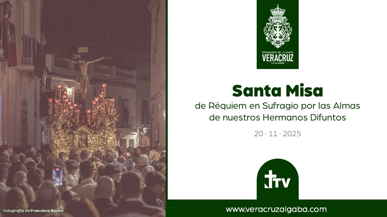 Santa Misa de Réquiem 2025 - Hermandad de la Santa VeraCruz de La Algaba