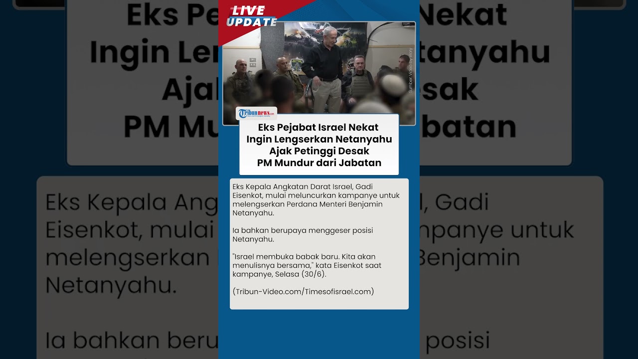 Krisis Politik Israel: Mantan Petinggi Militer dan Intelijen Ramai-ramai Desak Netanyahu Mundur