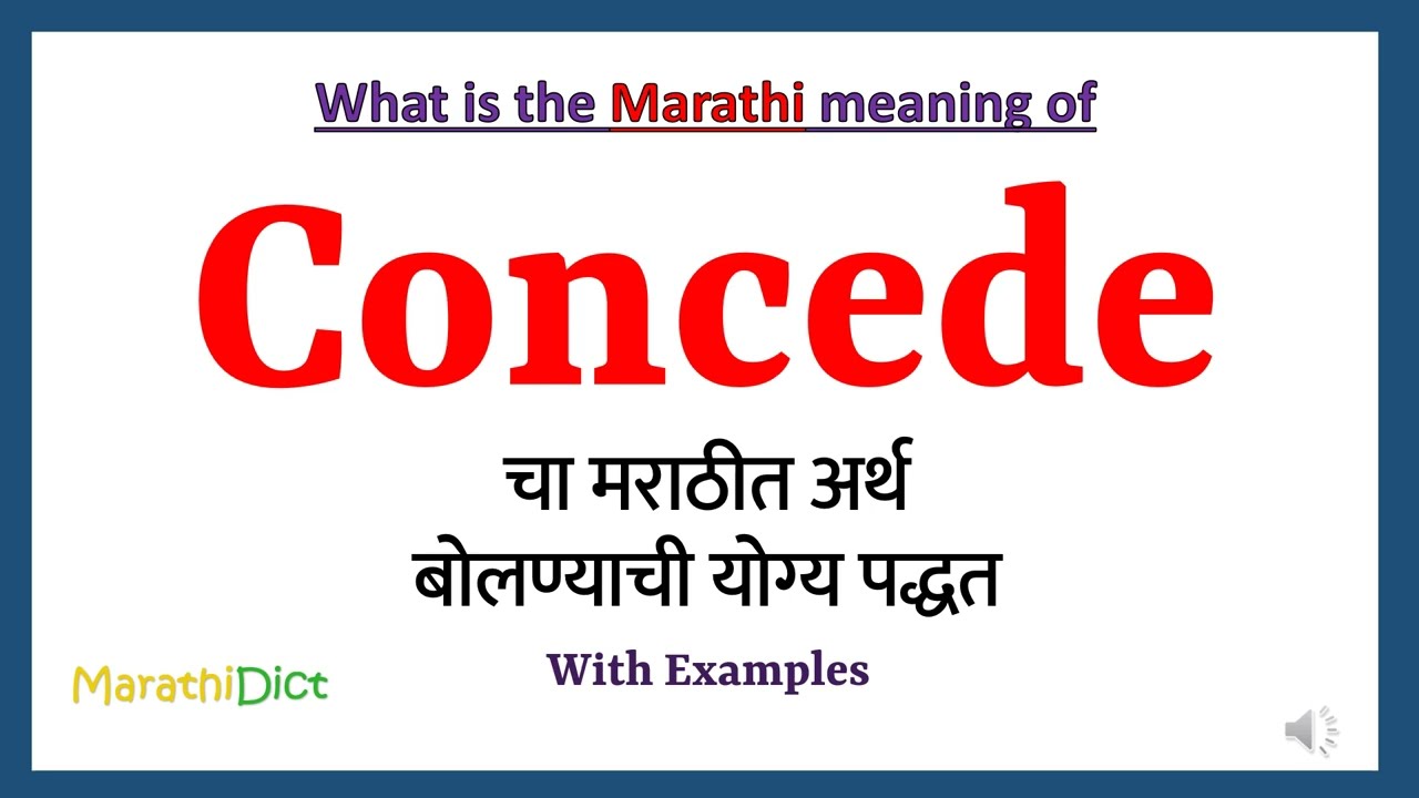 Concede Meaning in Marathi | Concede म्हणजे काय | Concede in Marathi Dictionary |