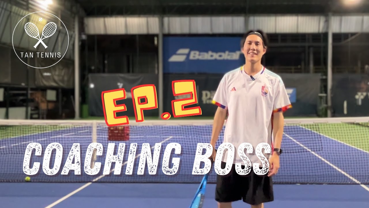 Coaching Boss EP.2 - ปรับวงนิดหน่อย ตีโต้ได้แล้ว แบบงงๆ