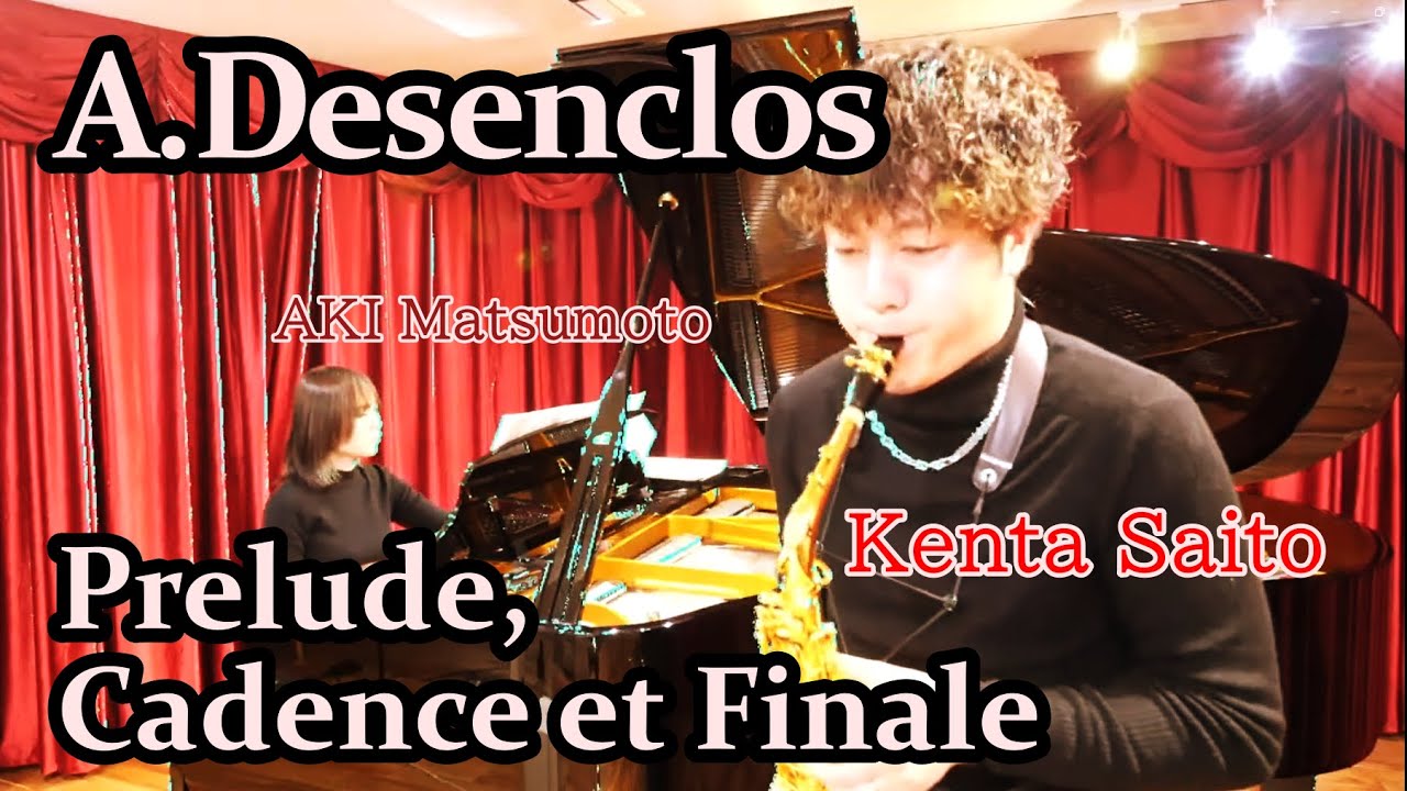 A.デザンクロ：「プレリュード、カデンツァとフィナーレ」 / Alfred Desenclos：Prelude , Cadence et Finale