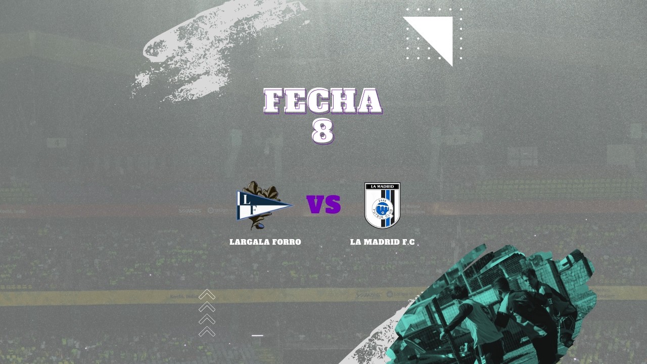 LARGALA FORRO VS LA MADRID F.C | NOVA TORNEOS