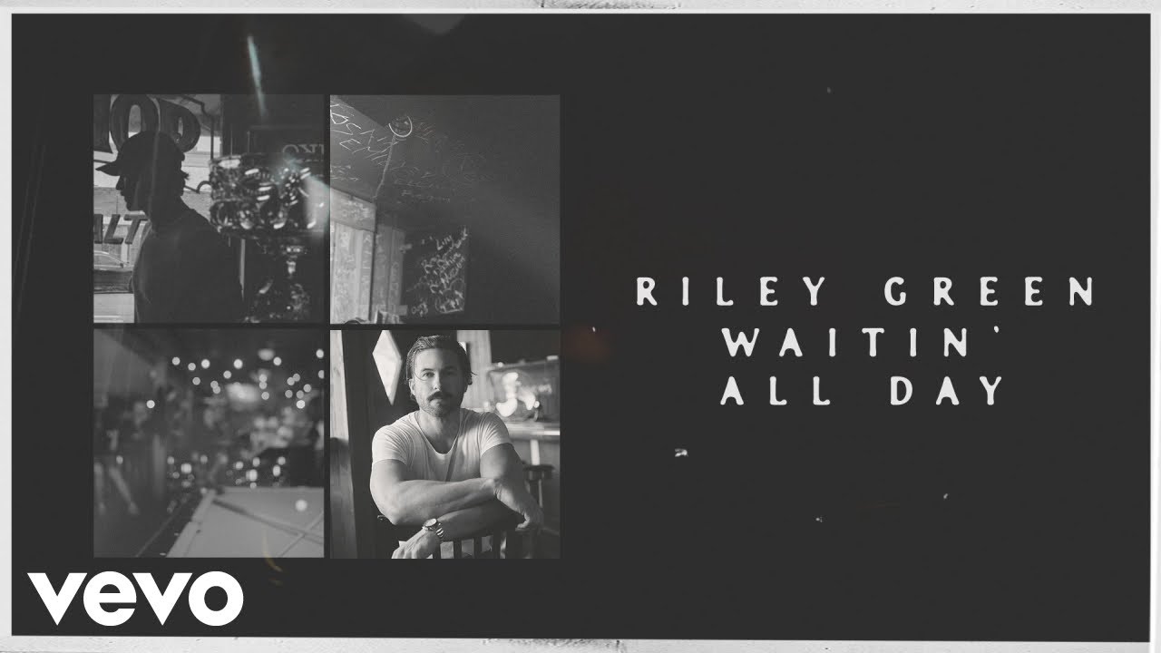 Riley Green - Waitin' All Day (Lyric Video)