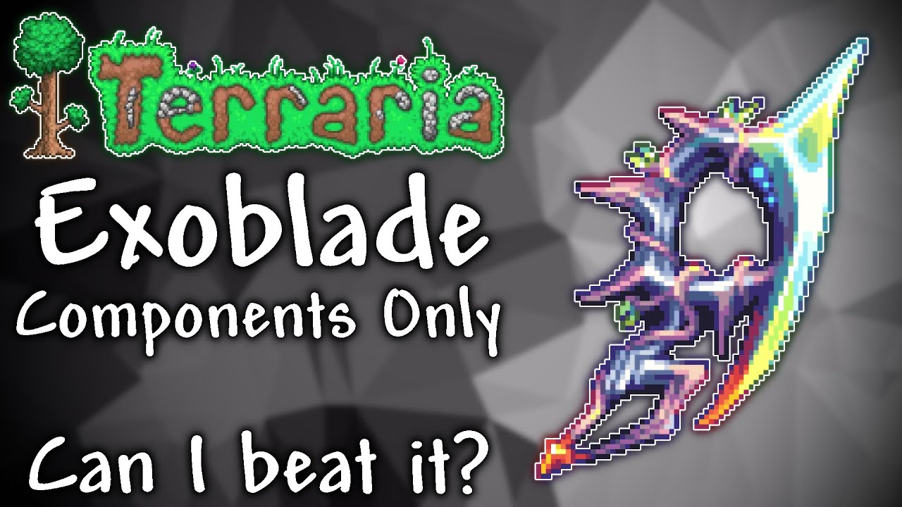 Is EXOBLADE Components Only Possible in Terraria Calamity Mod?