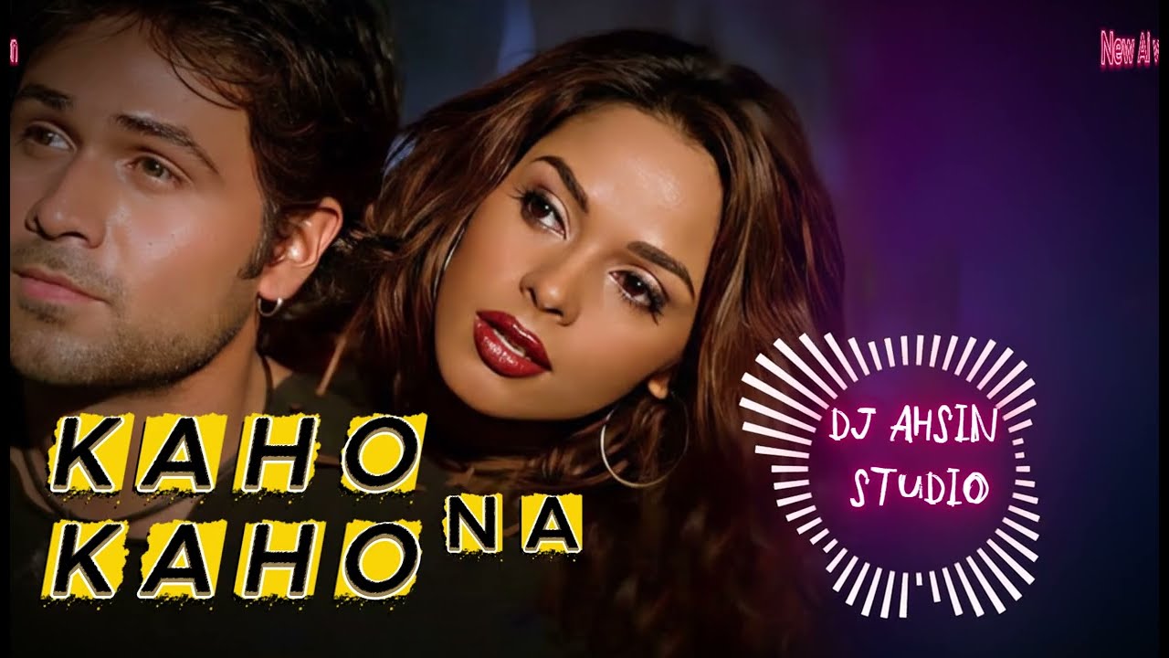 KAHO NA KAHO/||2026||||\\( Ai version)//Dj Ahsin Studio\\