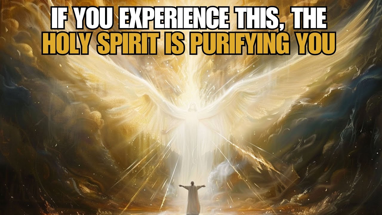 7 Signs the Holy Spirit Is Purifying You Right Now | Biblical Wisdom