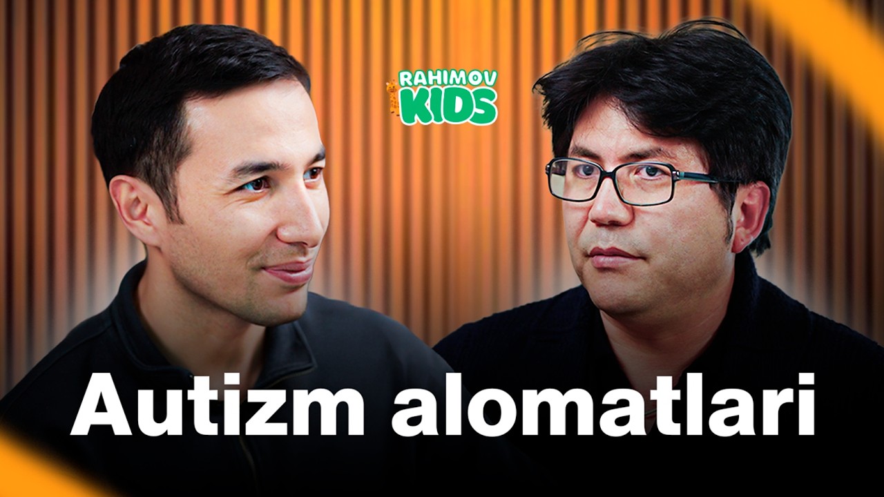 Autizm haqida siz bilmagan haqiqatlar | Rahimov Kids