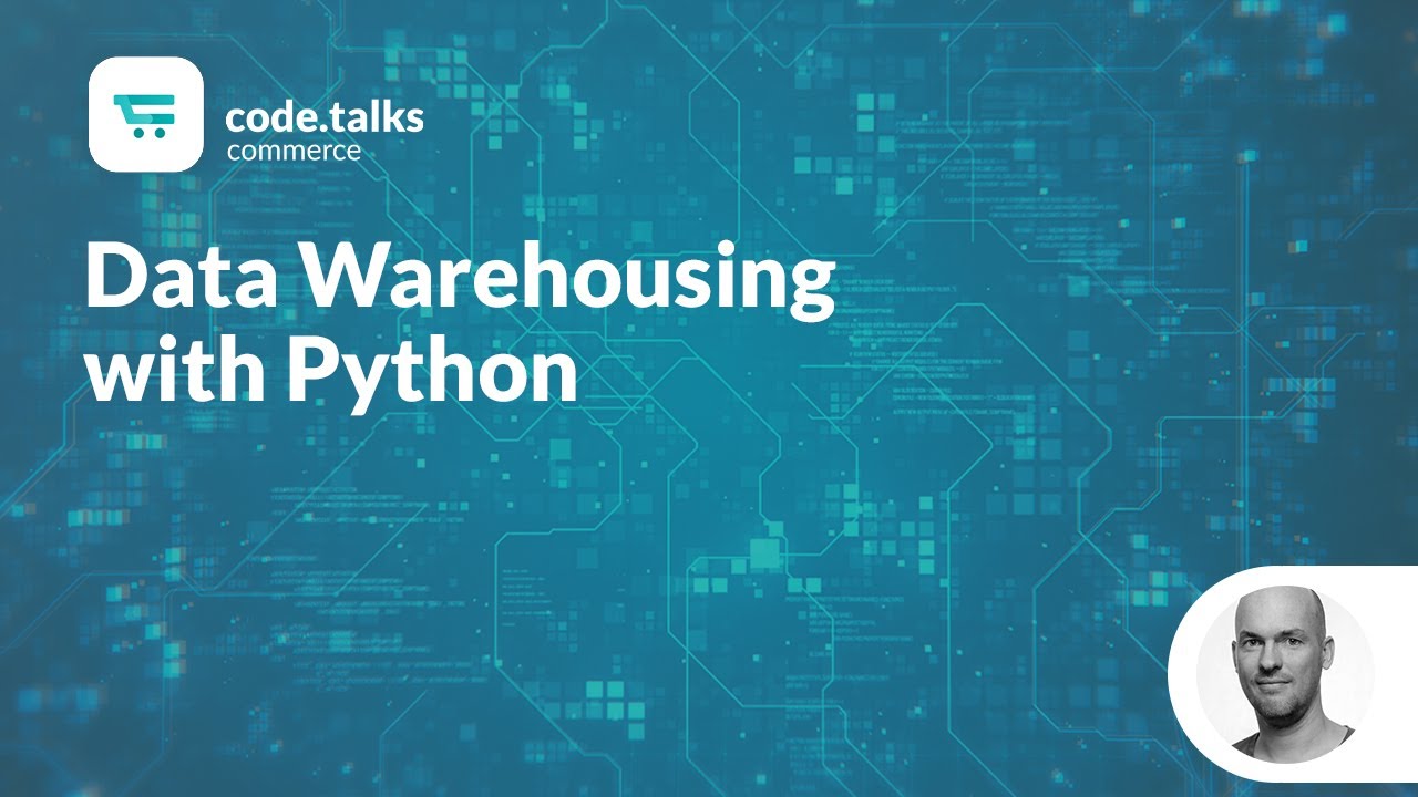 code.talks commerce 2018 - Data Warehousing with Python