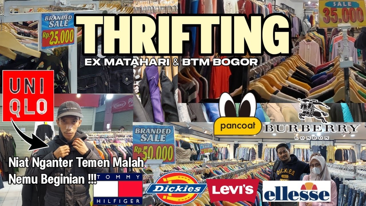 THRIFTING LAGI DI BOGOR EX MATAHARI & BTM - NIAT NYA NGANTER TEMEN MALAH KETEMU BEGINIAN 😱