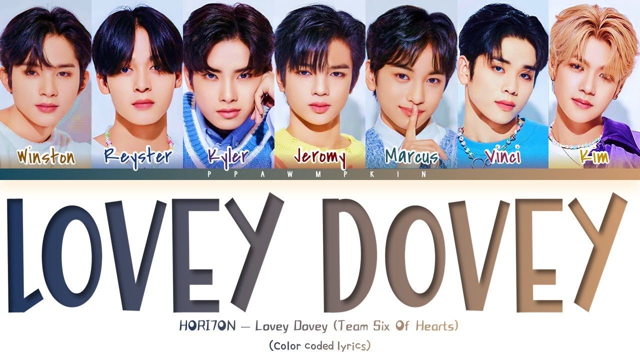 How would HORI7ON sings Lovey Dovey by Team Six of Hearts (Color Coded Lyrics)