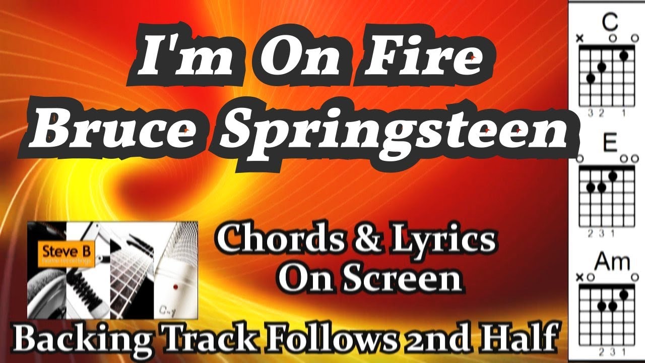 ❤️ I'm On Fire (Strum Version)  - Bruce Springsteen - Free Backing Track - Guitar - Chords - Lyrics.