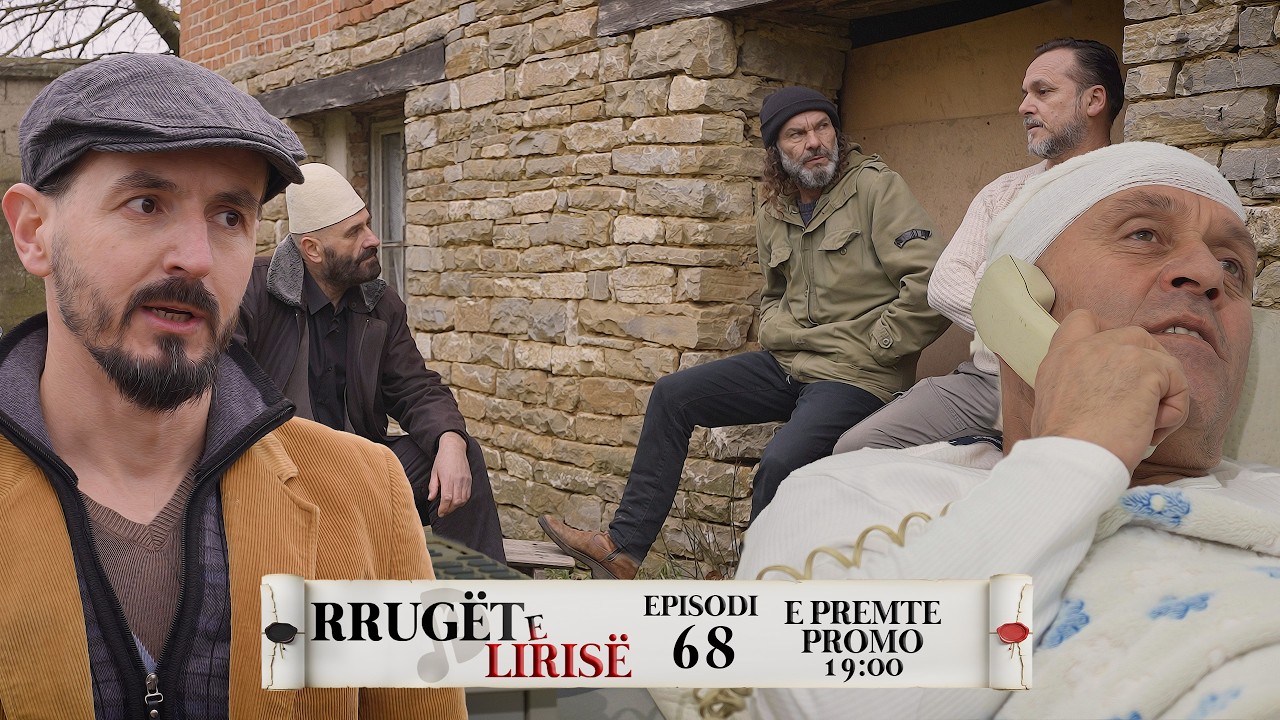 Promo - Rrugët e Lirisë - Episodi 68 (Tregime të Vjetra)