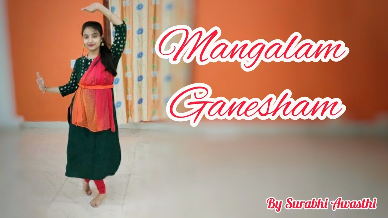 Mangalam Ganesham | Ganesh Vandana | Ganpati Dance | Indian Semi Classical Dance | Classical Dance