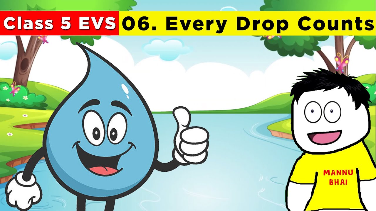 Class 5 Evs chapter 6 - Every Drop Counts | Class 5 Evs | every drop counts