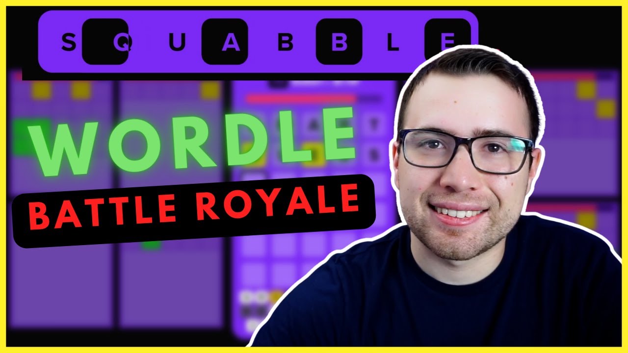 Let's Play Squabble - A Wordle Battle Royale!