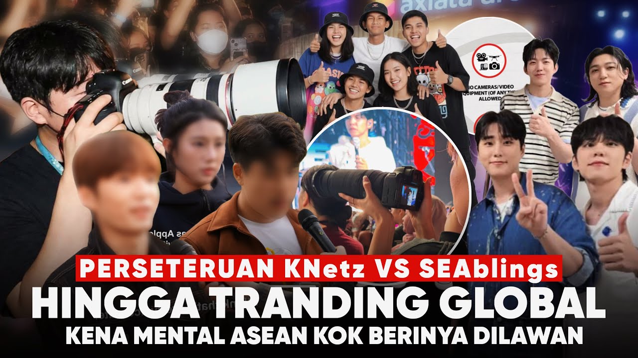 LAGI RAME perseteruan DUNIA KPOP “SEAblings vs Knetz” kena mental, Kronologi Lengkap Drama Kamera