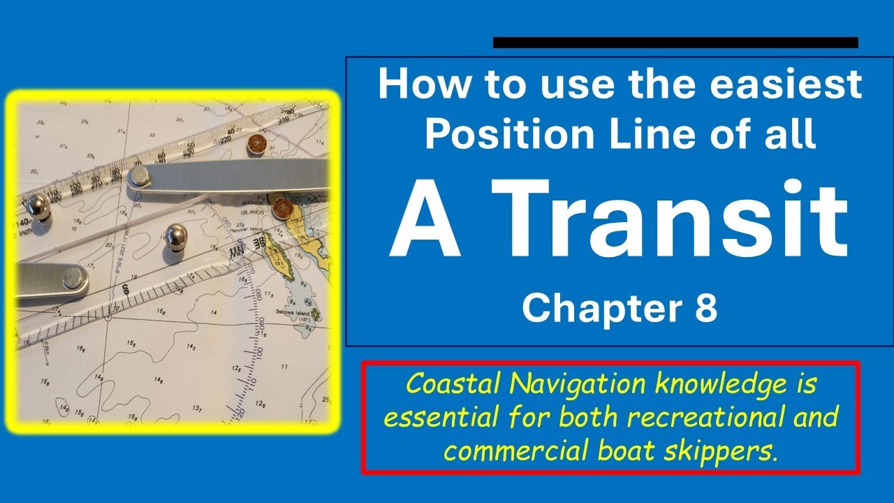 8. How to use the easiest Position Line of all - 'A Transit'