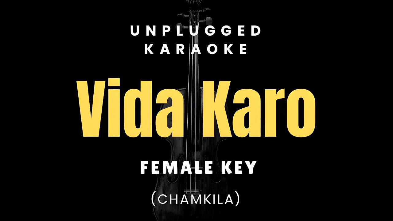 Vida Karo - Female Key Karaoke | Chamkila