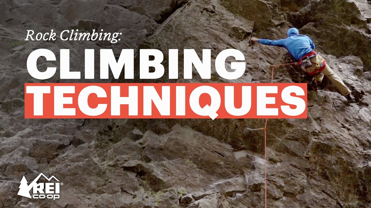 Rock Climbing: Climbing Techniques