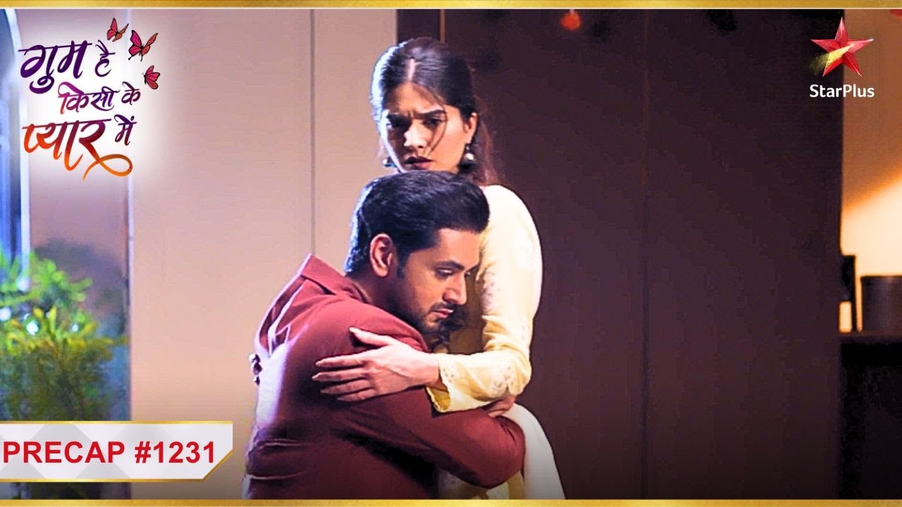 Ishaan ne kiya Savi ko hug! | Ep.1231 | Precap |Ghum Hai Kisikey Pyaar Meiin| Mon-Sun|8PM