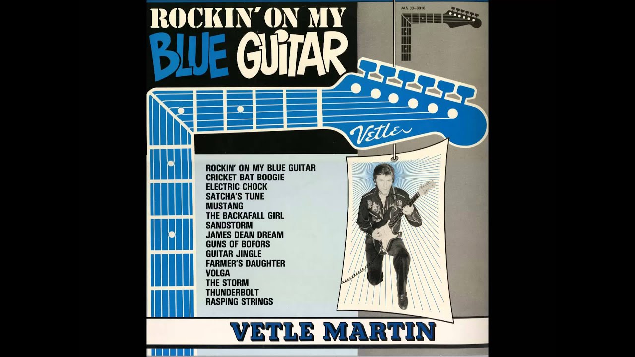 Vetle Martin: Rockin&acute; on my blue guitar