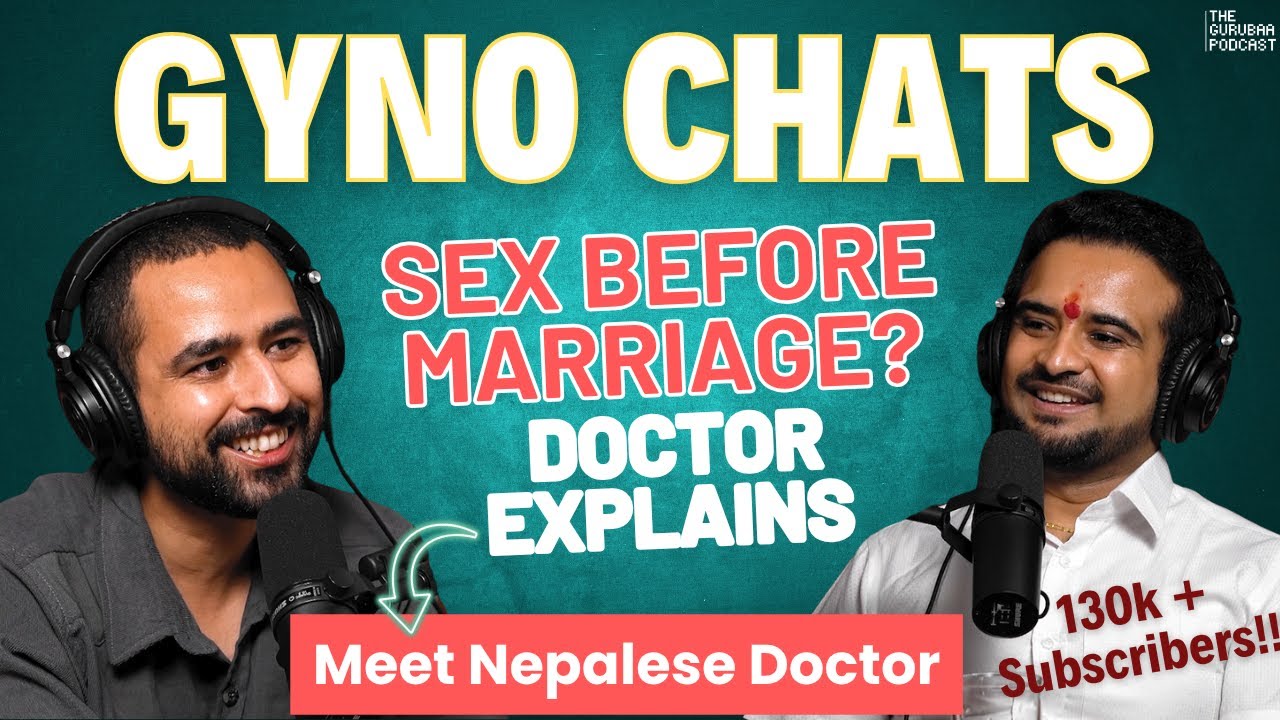 Truth on Sex, Abortion & Infertility | Dr. Nitesh Ghimire (Nepalese Doctor) | Gurubaa Podcast Ep 9