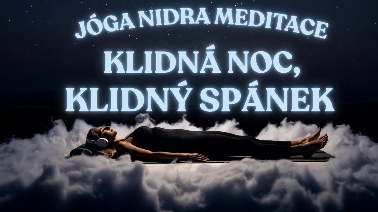Tady začíná hluboký spánek | Jóga Nidra vedená meditace na spaní | Relaxace na spaní