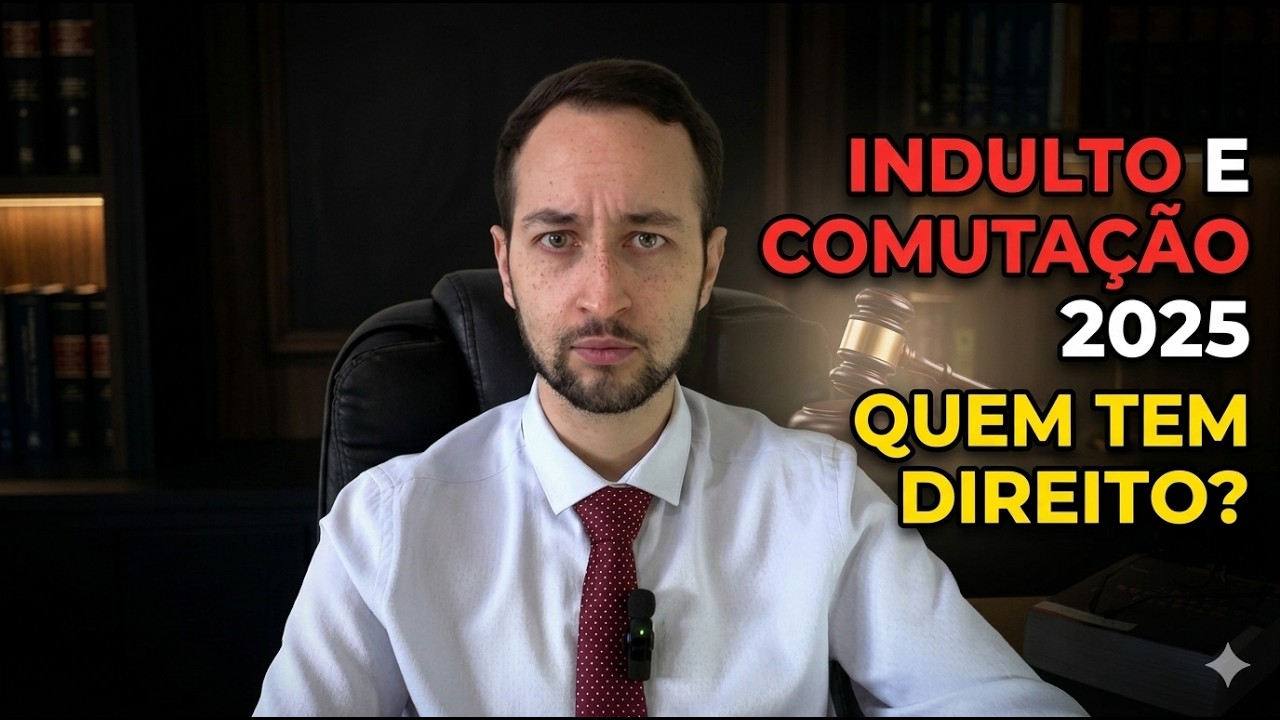 INDULTO E COMUTAÇÃO em 2025: O que é, Regras, Hipóteses e Crimes Impeditivos (Decreto Explicado)