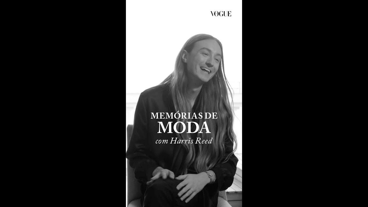 Memórias de Moda com Harris Reed
