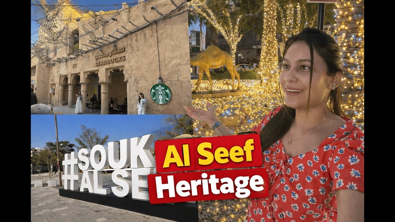 Al Seef Dubai | Hidden Gems & Old Dubai Charm | Your Ultimate Guide!