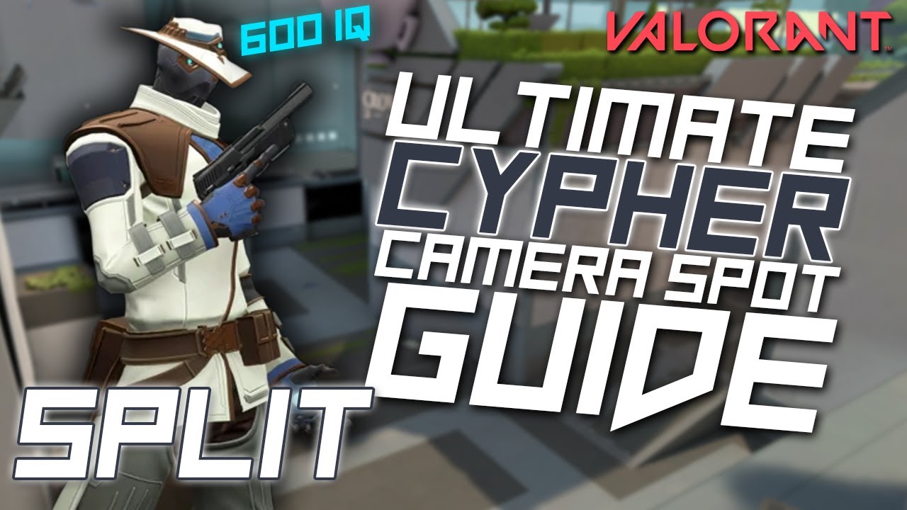 ULTIMATE CYPHER CAMERA SPOTS GUIDE - SPLIT