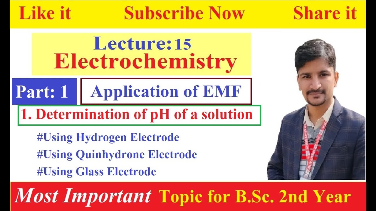 Part 1 | Application of EMF |Determination of pH | Using Hydrogen, Quinhydrone & Glass Electrodes