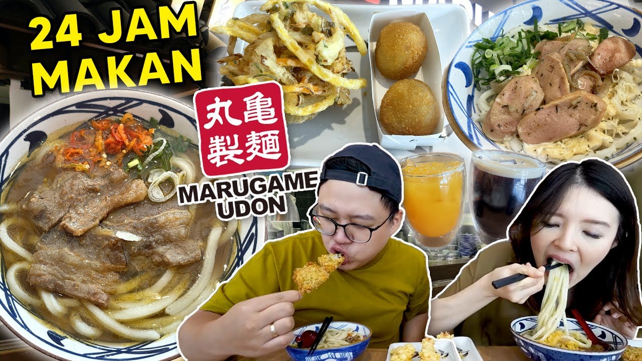 24 JAM MAKAN MARUGAME UDON !!