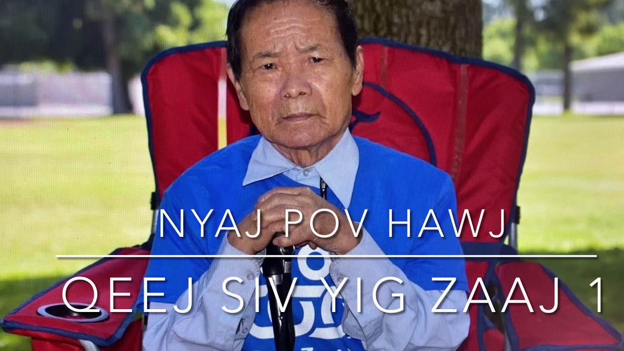 Nyaj Pov Hawj: Qeej Siv Yig Zaaj 1