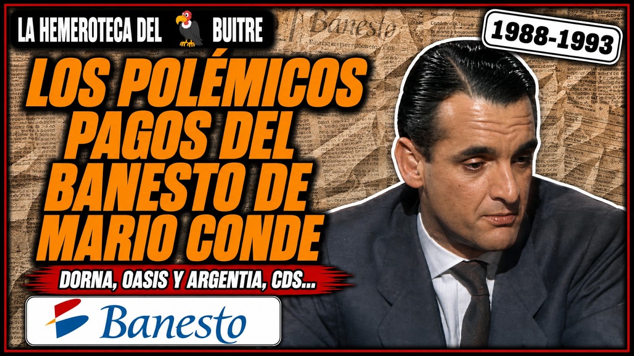 Los pagos del Banesto de Mario Conde (Osais, Dorna, Argentia, CDS...)