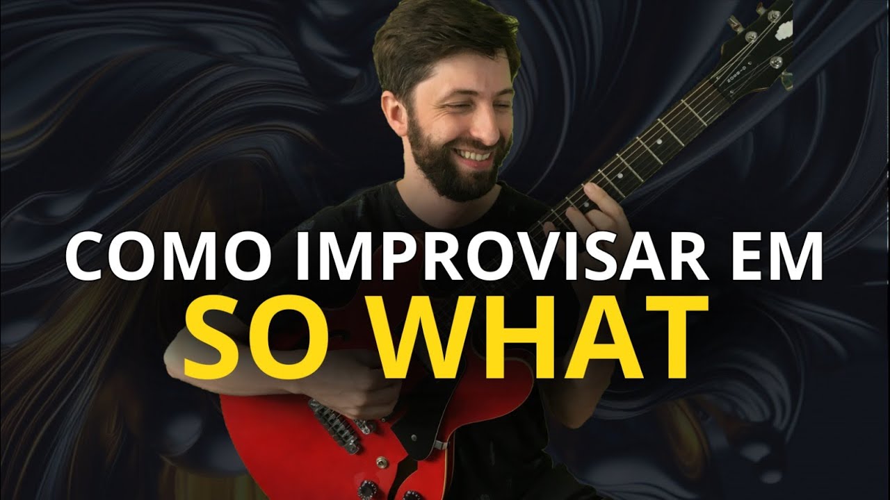 Como improvisar com fluência em So What - Miles Davis | EP#32: NO IMPROVISO