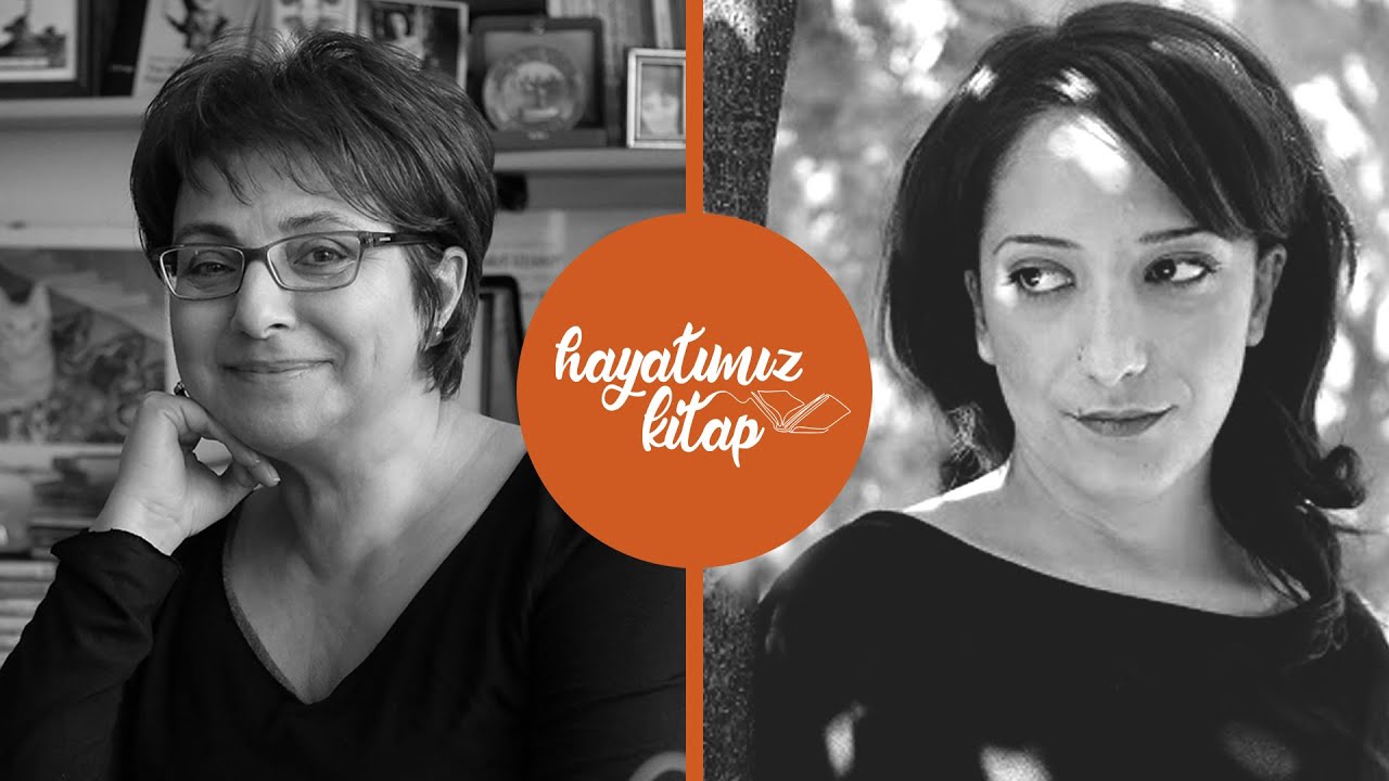 Hayatımız Kitap-7: Buket Uzuner - Sibel Oral S&ouml;yleşisi