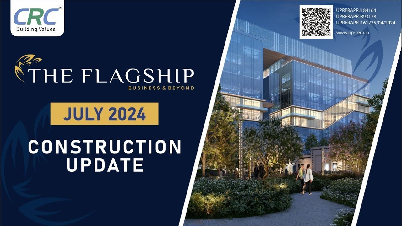 The Flagship Construction Update - July 2024