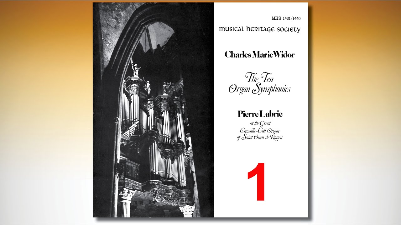 Pierre Labric plays Charles-Marie Widor Symphony No. 1 at the Great Cavaillé-Coll Organ of Rouen